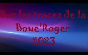 sur la trace de la Boue'Roger